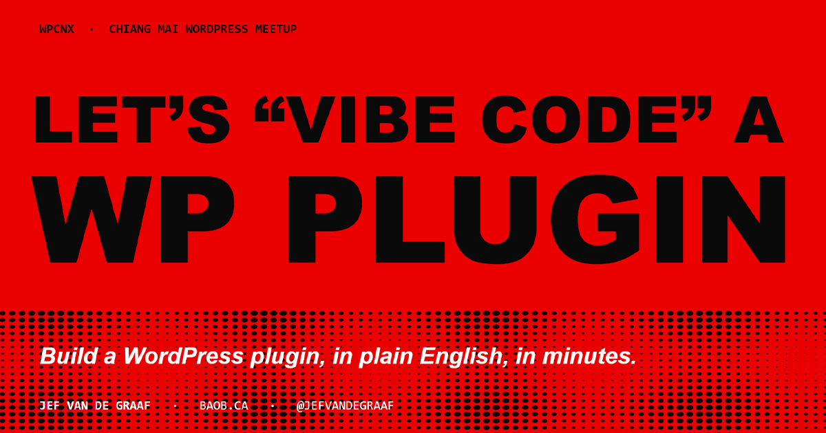 Vibe Coding a WP Plugin with Telex (WPCNX May 2026)